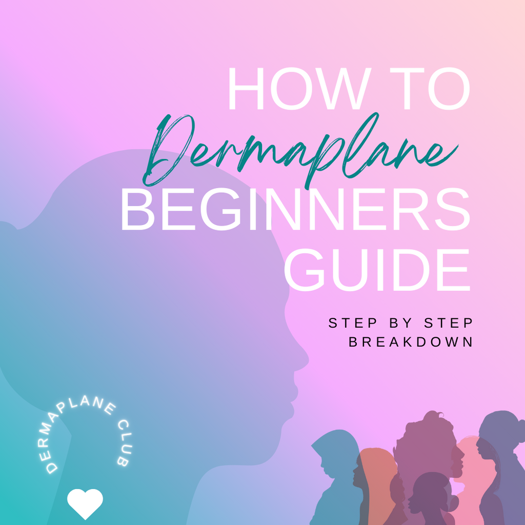 How To Dermaplane - A Beginner's Guide